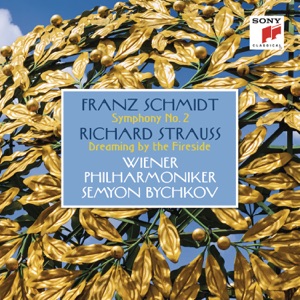 Schmidt: Symphony No. 2 - Strauss: Dreaming by the Fireside - EP