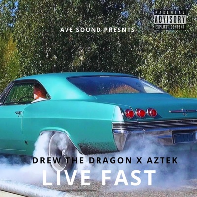 Live Fast (feat. Aztek) - Single