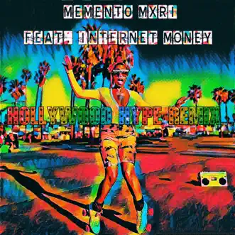Hollywood Hype (Remix) - Single [feat. Internet Money] - Single by Mement0 Mxri album reviews, ratings, credits