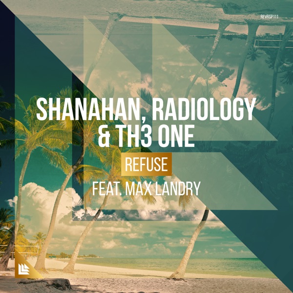 Refuse (feat. Max Landry) - Single