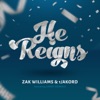 He Reigns (feat. Larry Daniels) - Single