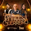 Princesa e Guerreiro - Single