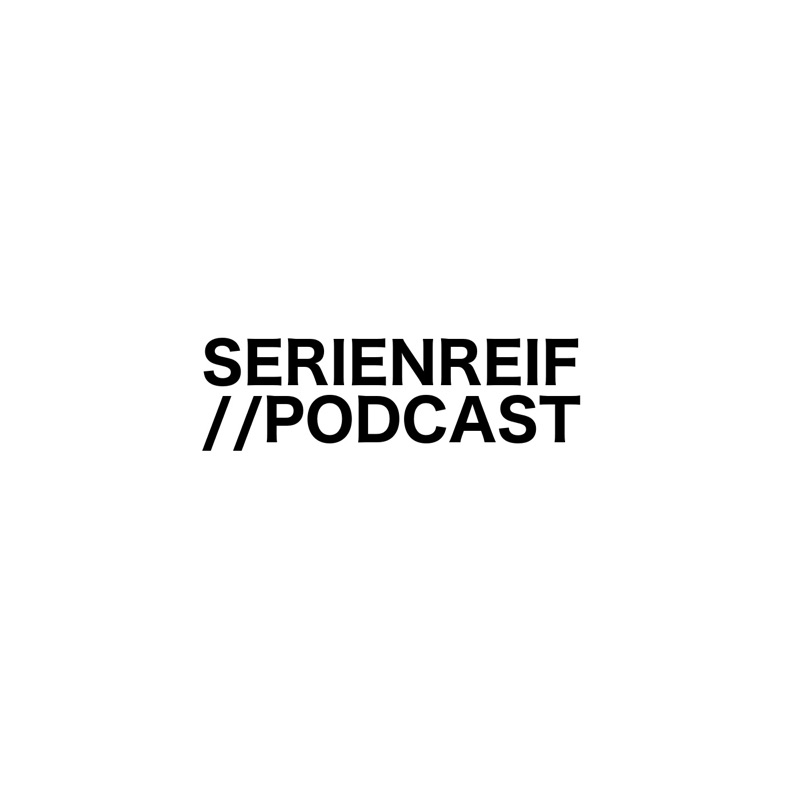 Serienreif-Podcast