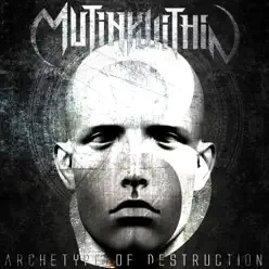 Archetype of Destruction - Single - Mutiny Within Archetype of Destruction - Single - Mutiny Within