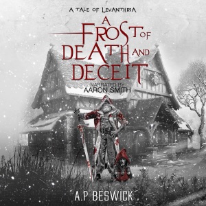 A Frost of Death and Deceit (The Levanthria Series) (Unabridged)