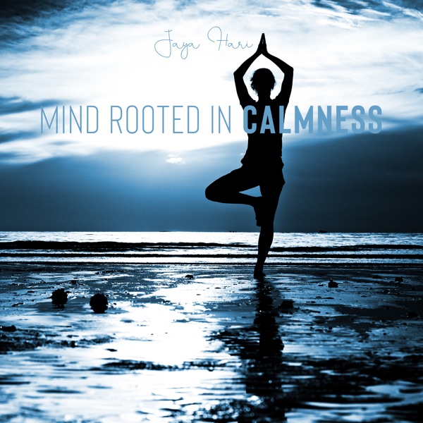 Mind Rooted in Calmness