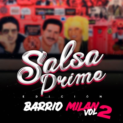 Salsa Prime Edición Barrio Milan, Vol. 2