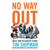 No Way Out - Tim Shipman