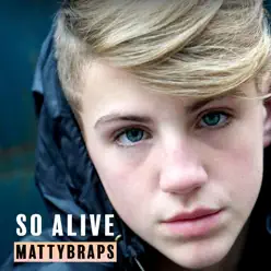 So Alive - Single - MattyBRaps So Alive - Single - MattyBRaps