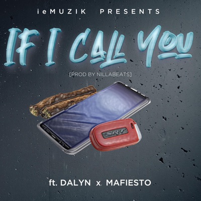 If I Call You (feat. Dalyn & Mafiesto) - Single