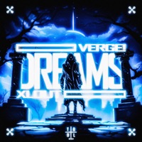 Dreams - Single - xlout & Verge