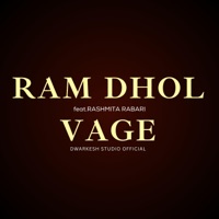 RAM DHOL VAGE (feat. Rashmita Rabari) - Single - Dwarkesh Studio