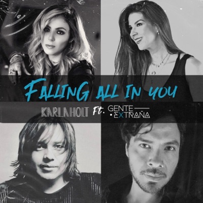 Falling All in You (feat. Gente Extraña) - Single