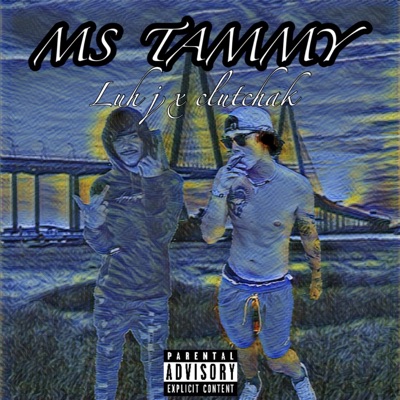 Ms Tammy (feat. Clutchak) - Single