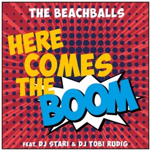 Here Comes the Boom (DJ Stari & DJ Tobi Rudig Remix) - Single
