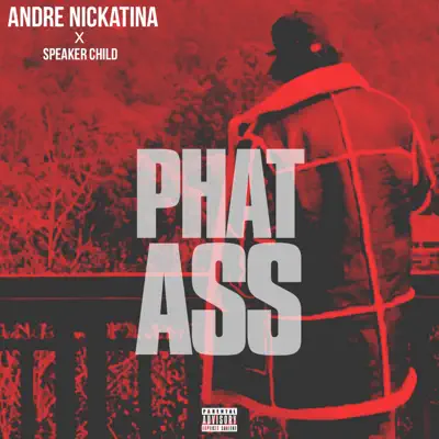 Phat Ass - Single - Andre Nickatina