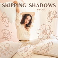 Skipping Shadows - Single - Bri Zoli