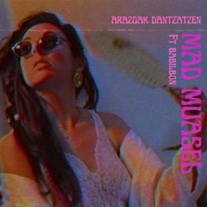 Arazoak Dantzatzen (feat. Babilbon)