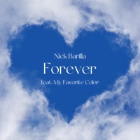 Forever (feat. My Favorite Color) - Single - Nick Barilla