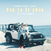 Dor sa te ador (feat. Lora & Dj X-KZ) artwork