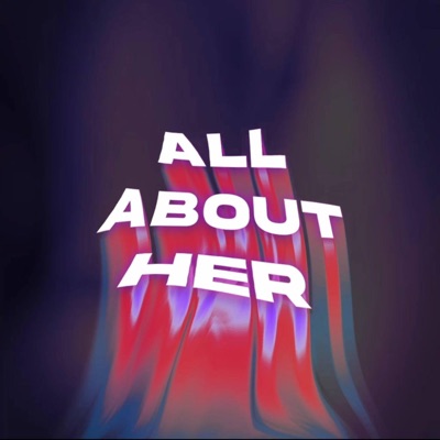 All About Her - EP
