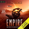 Empire: Unification War Trilogy, Book 3 (Unabridged) - Joshua Dalzelle
