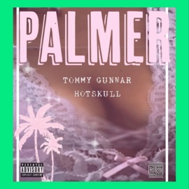 PALMER (feat. Hotskull) Tommy Gunnar