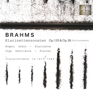 Brahms: Klarinettensonaten, Op. 120 und Op. 38: Gespielt auf historischen Instrumenten