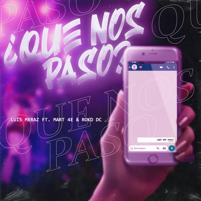 ¿Qué Nos Pasó? - Single