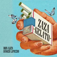 Zaza o Gelato (feat. Danger Lapicero) - Single - Drin Alien