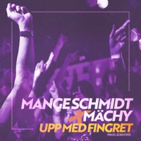 Upp med fingret - Single - Mange Schmidt, Scientific & Mächy