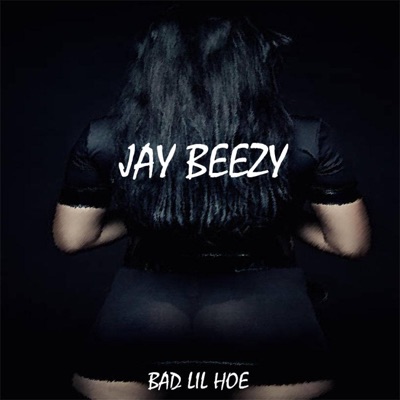 Bad Lil Hoe - Single