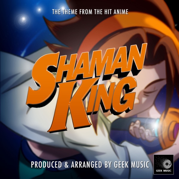 Shaman King Main Theme (From "Shaman King")