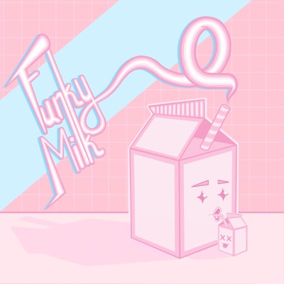 Funky Milk - Single