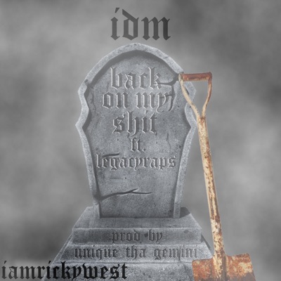 Back On My Shit (feat. Legacyraps & Unique Tha Gemini) - Single