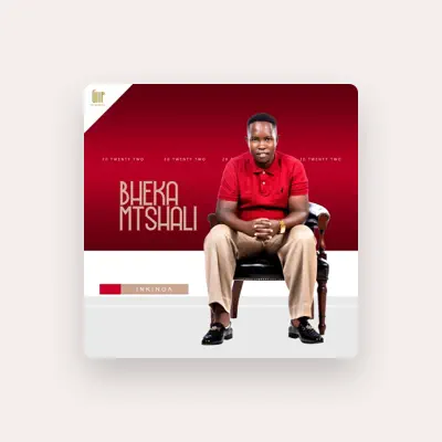 Listen to Bheka Mtshali, watch music videos, read bio, see tour dates & more!