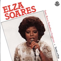 Som, Amor, Trabalho e Progresso / Senta a Pua - Single - Elza Soares