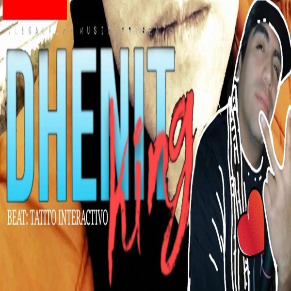 cumbia de calle. Dhenit King. beat:Tatito Interactivo - Single