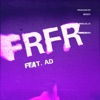 FRFR (feat. AD) - Single