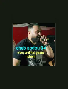 Cheb Abdou 34を聴いたり、ミュージックビデオを鑑賞したり、経歴やツアー日程などを確認したりしましょう！