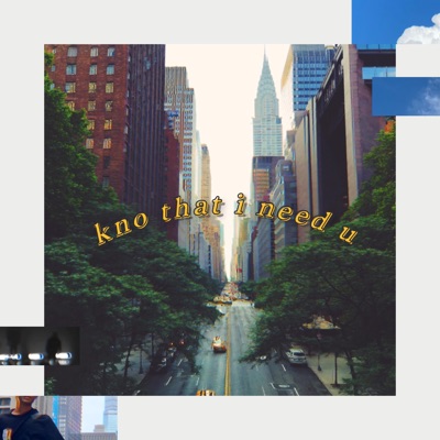Kno That I Need U - Single