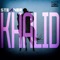 Khalid - Steaver lyrics