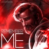 Remember Me (feat. GalickZ) - Single