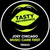 Joey Chicago - Music Came First (Extended Mix)