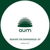 Beware the Barrenness - EP