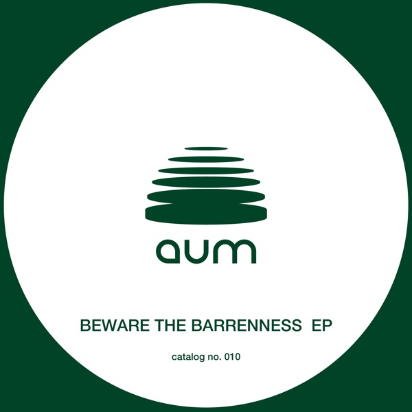 Beware the Barrenness - EP