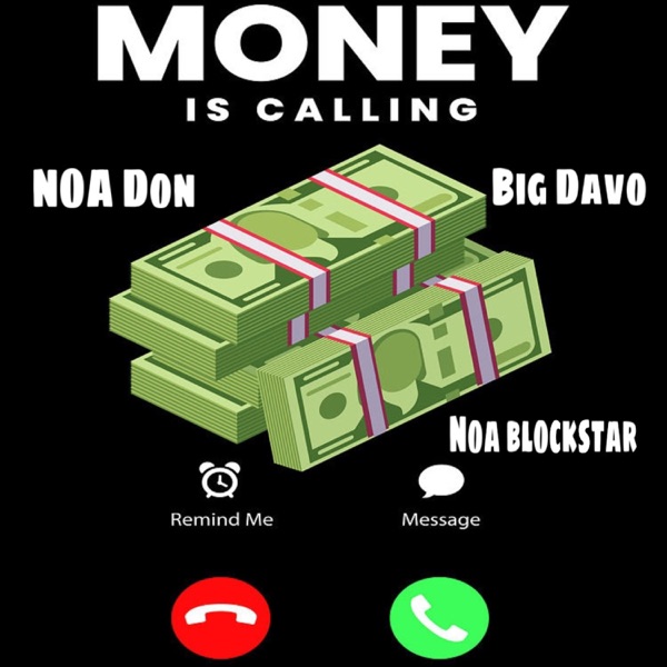 Money Calling (feat. NOA Blockstar & Big Davo)