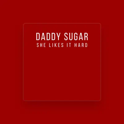 Listen to Daddy Sugar, watch music videos, read bio, see tour dates & more!