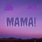 Mama! (feat. Joe K) - Daz Exotic lyrics