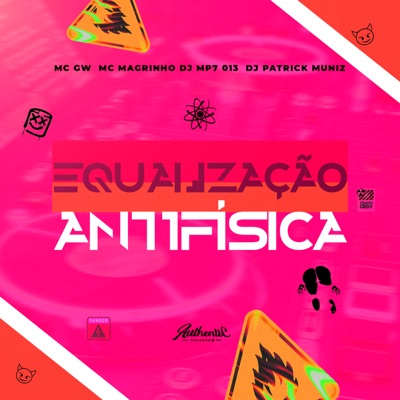 Equalização Antifísica (feat. Mc Magrinho & MC GW) - Single